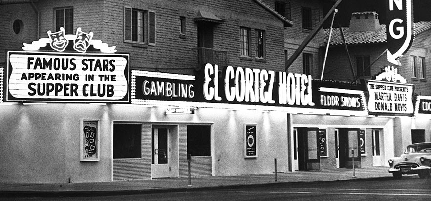 The History of El Cortez Hotel & Casino in Downtown Las Vegas, Nevada