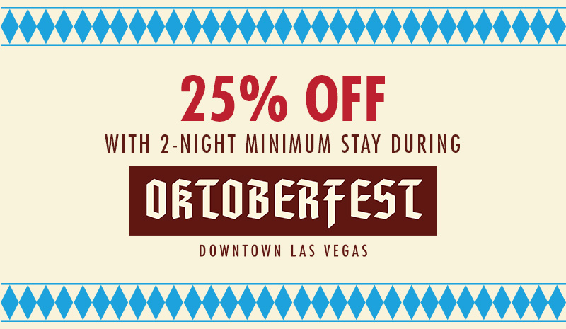 Text reads: “25% off rooms with 2-night minimum stay during Oktoberfest, Downtown Las Vegas.” Blue diamond border.