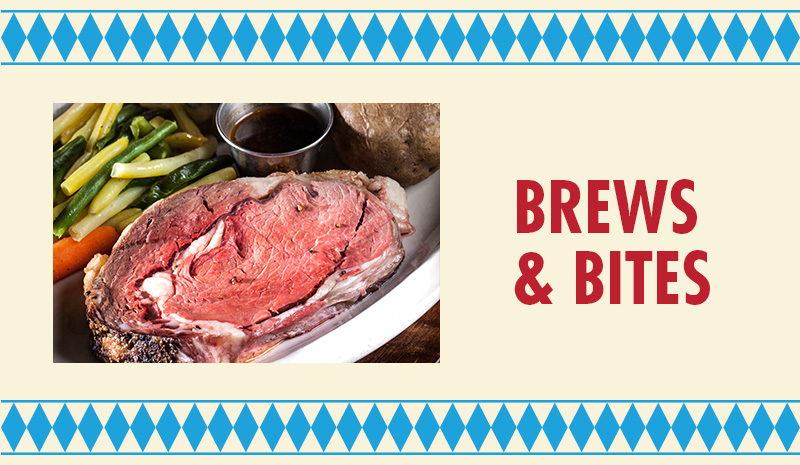 Plate with prime rib, mixed vegetables, baked potato, and sauce next to text: Brews & Bites—perfect for enjoying in our cozy rooms.