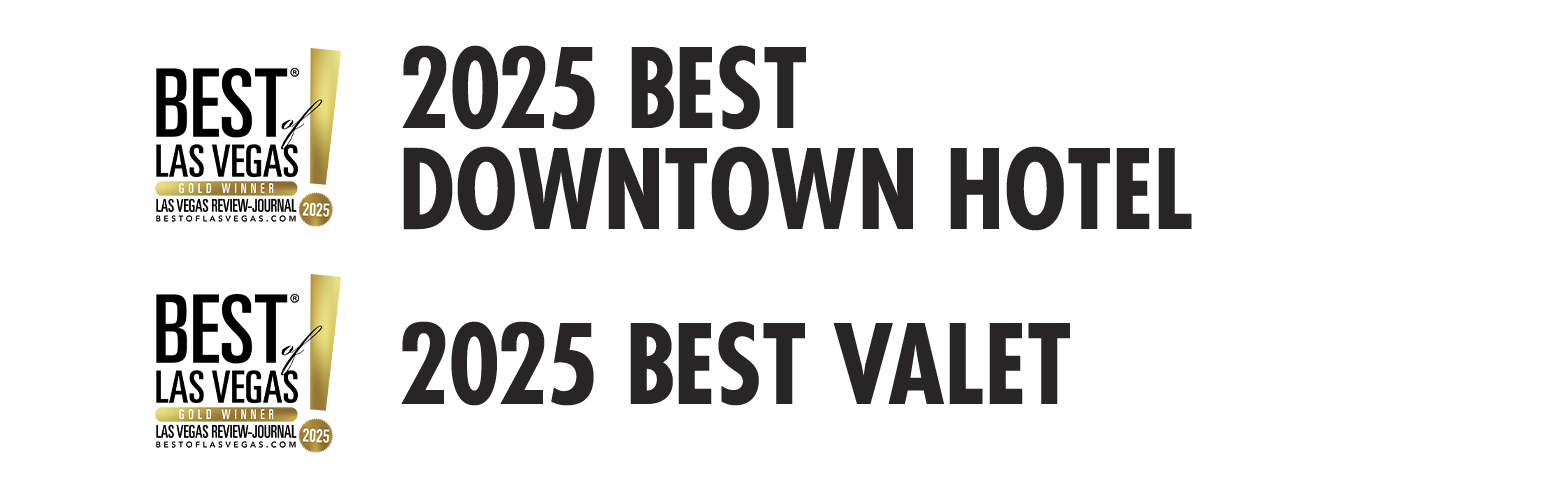 Two Best of Las Vegas gold winner badges with text for 2025 Best Downtown Hotel and 2025 Best Valet, highlighting top-tier service in the heart of downtown—right where the excitement of slots meets exceptional hospitality.